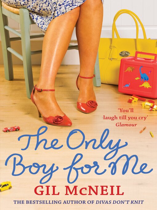 Title details for The Only Boy for Me by Gil McNeil - Available